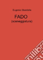 FADO (sceneggiatura) libro