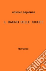 Il bagno delle Giudee. libro