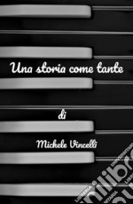 Una storia come tante libro