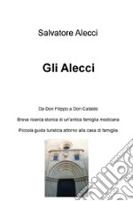 Gli Alecci. Da Don Filippo a Don Cataldo