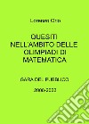 Quesiti nell'ambito delle olimpiadi di matematica. Gara del pubblico 2008-2022 libro di Orio Lorenzo