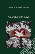 Amor che tutto move