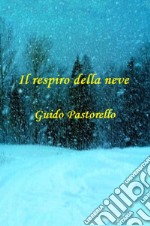 Il respiro della neve libro