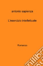 L'esercizio intellettuale libro