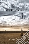 Spettatore libro