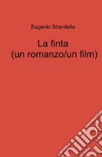 La finta (un romanzo/un film) libro