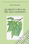 Quaranta piante del mio giardino libro di Pulvirenti Giulio