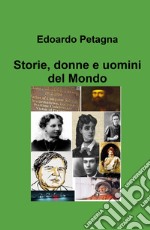 Storie, donne e uomini del mondo libro