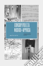 Consapevolezza musico-appresa. Approccio percettivo-relazionale libro