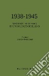 1938-1945. Memorie di guerra di un soldato siciliano libro di Tardino Lucia