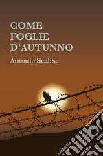 Come foglie d&#39;autunno libro