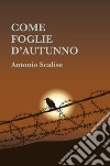 Come foglie d&#39;autunno libro