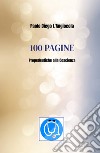 100 pagine. Propedeutiche alla coscienza libro