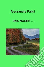 Una madre ... libro