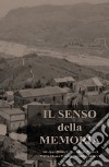 Il senso della memoria libro