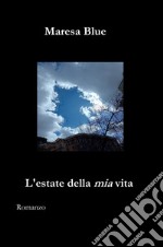 L'estate della mia vita