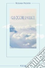 Gli occhi, la luce