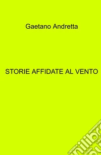 Storie sussurrate dal vento libro