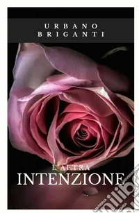 L'altra intenzione libro