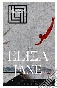 Eliza Jane. Refugium peccatorum libro