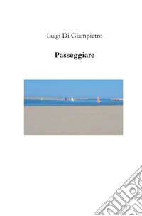 Passeggiare libro