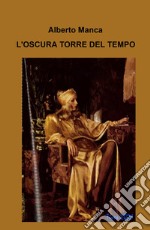 L'oscura torre del tempo libro