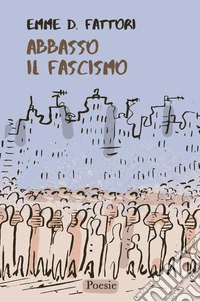 Abbasso il fascismo libro