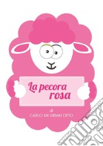 La pecora rosa