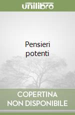 Pensieri potenti libro