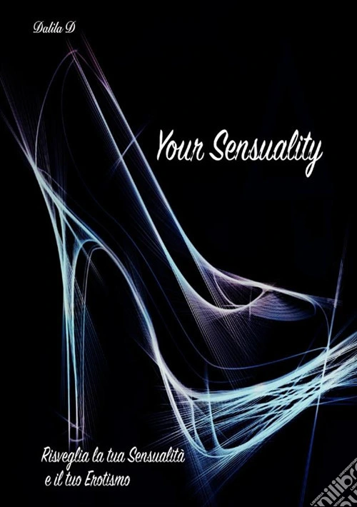 Your sensuality