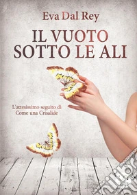 Il vuoto sotto le ali libro