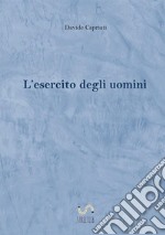 L'esercito degli uomini libro