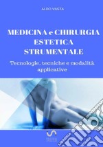 Medicina e chirurgia estetica strumentale libro