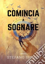 Comincia a sognare