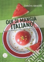 Qui si mangia italiano! Recettes italiennes méconnues des français