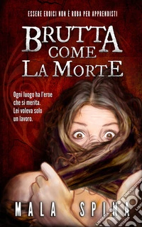 Brutta come la morte libro