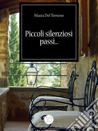 Piccoli silenziosi passi... libro