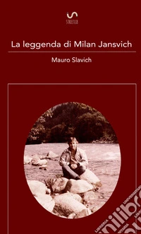 La leggenda di Milan Jansvich libro