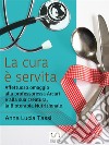 La cura è servita libro