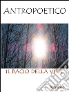 Il bacio della vitaUn uomo, una corda, un ultimo atto d'amore. E-book. Formato EPUB ebook