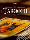 I tarocchi. E-book. Formato EPUB ebook