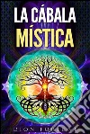 La càbala mìstica. E-book. Formato EPUB ebook