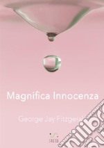 Magnifica ìnnocenza libro