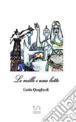 Le mille e una botte libro