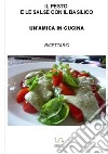 Il pesto e le salse con il basilico libro di Un'amica in cucina