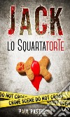 Jack lo squartatorte libro