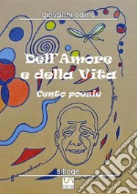 Dell'amore e della vita libro