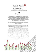 Il giardino. 101 mini-racconti d'amore, sogni e libertà libro