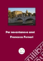 Per novantanove anni libro