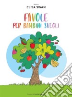 Favole per bambini svegli libro